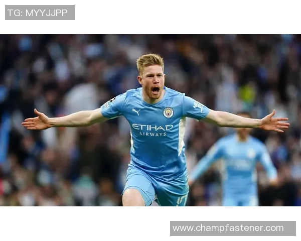 德布劳内：足球场上的魔术师如何引领曼城征战四方